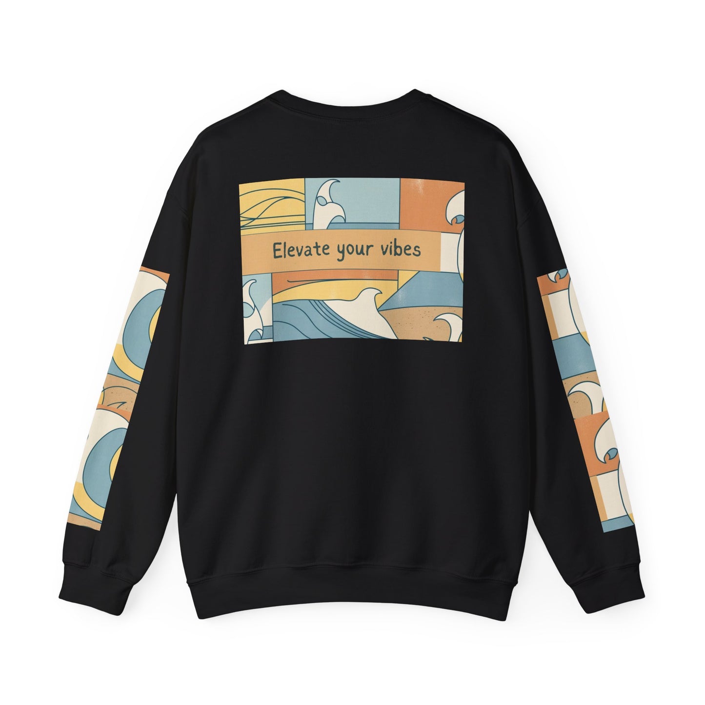 Elevate your vibes sweatshirt