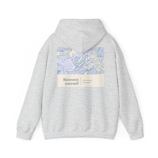 Reinvent yourself hoodie