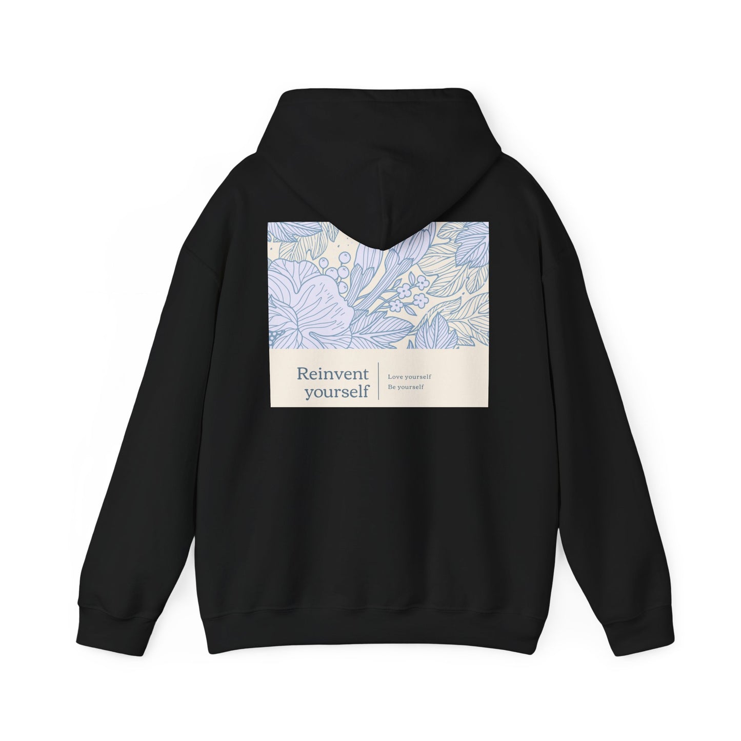 Reinvent yourself hoodie